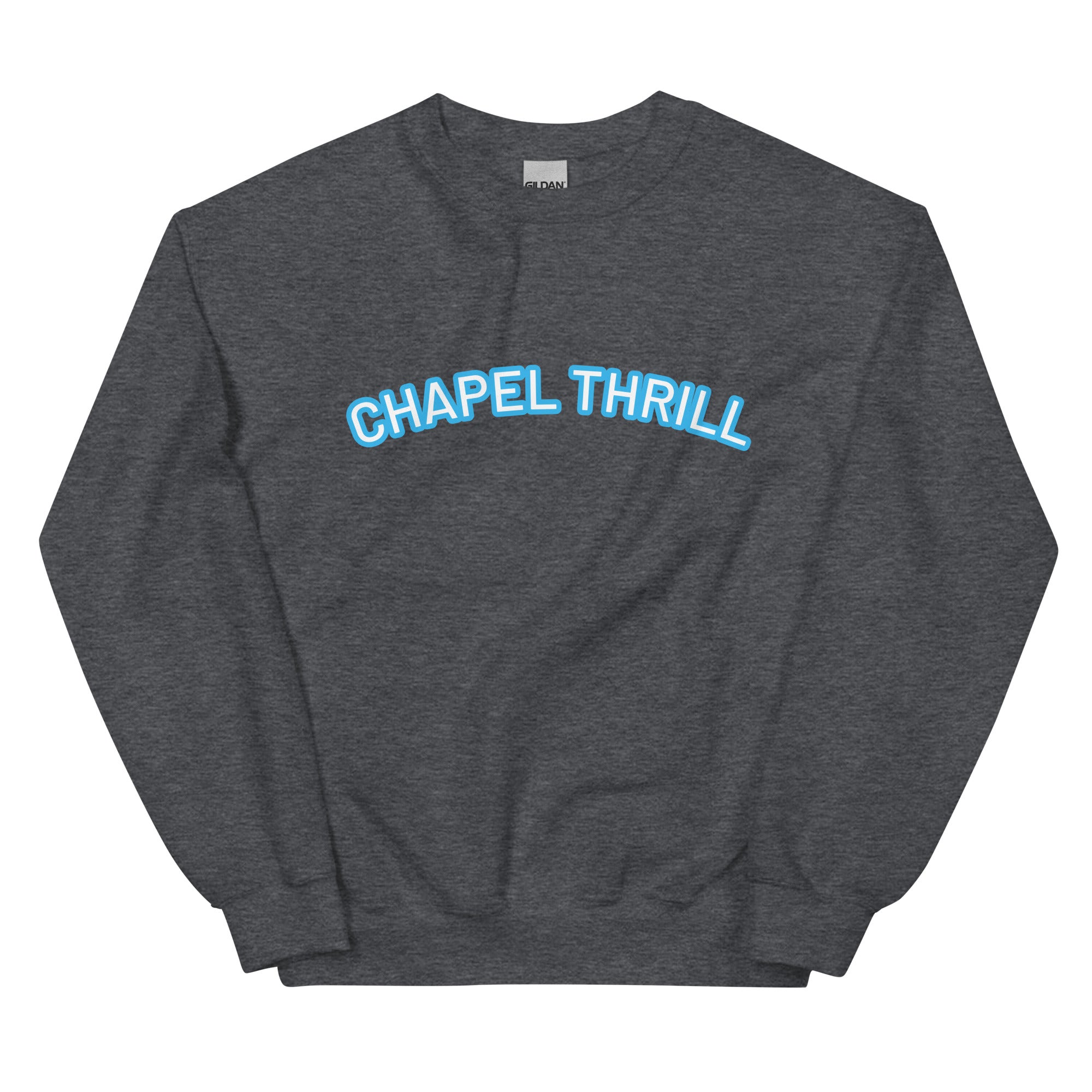 Chapel Thrill Sweatshirt