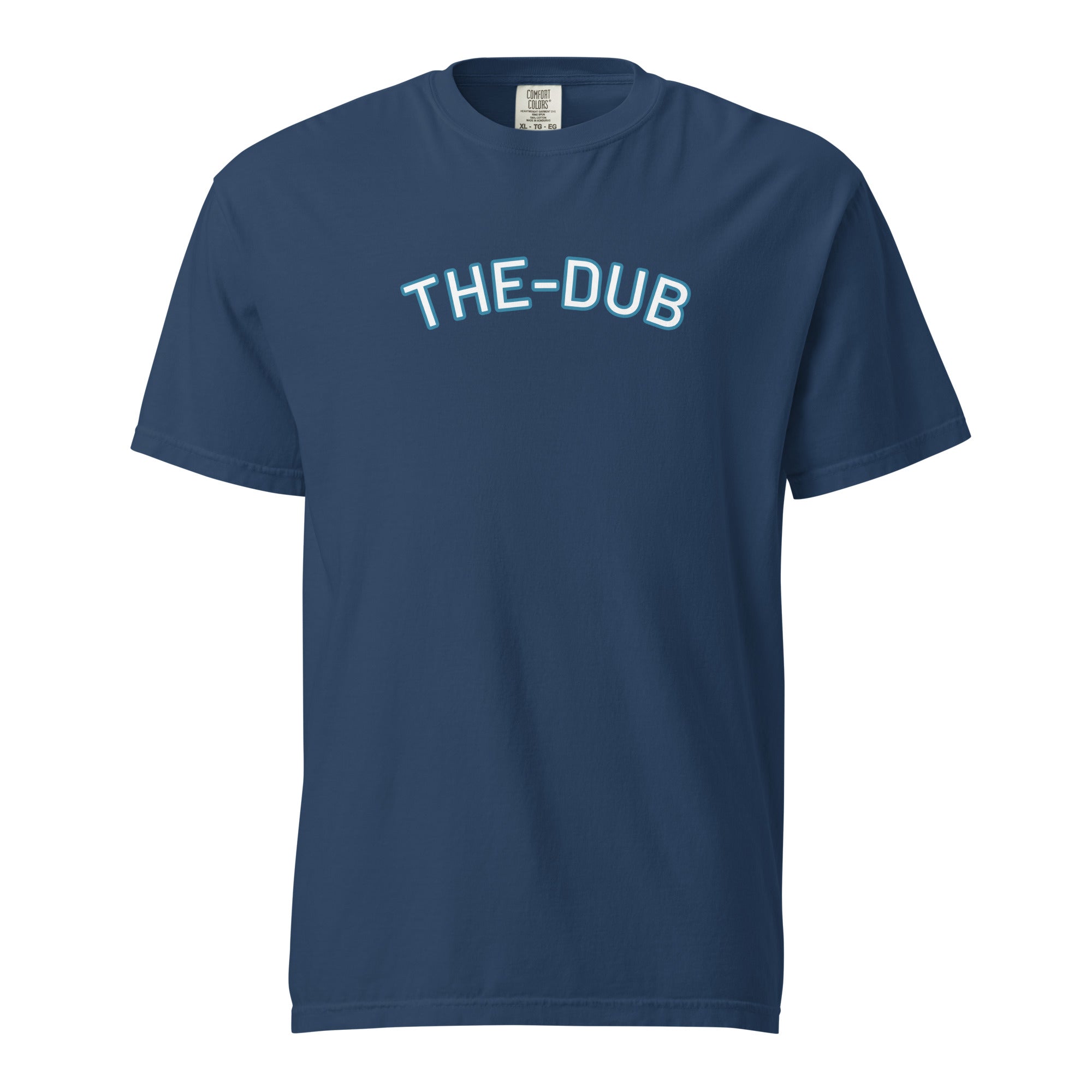 The Dub Comfort Colors T Shirt